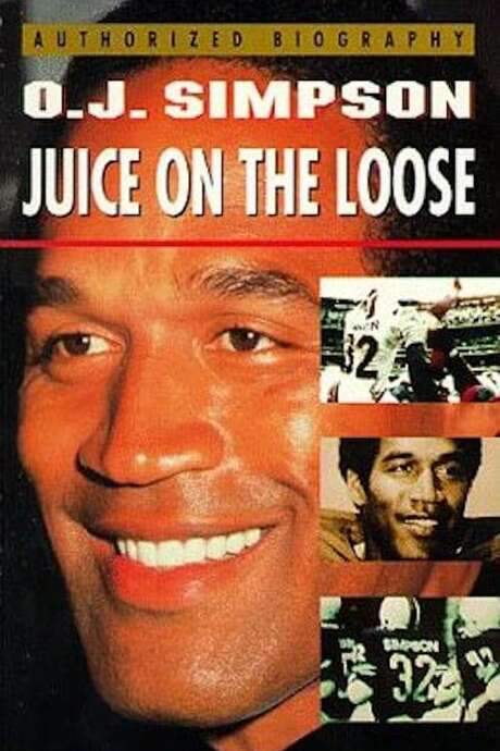 O.J. Simpson: Juice on the Loose